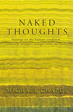 Naked Thoughts de Michael Chapus