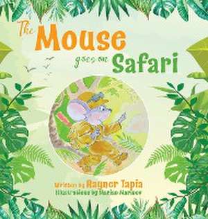 The Mouse goes on Safari de Rayner Tapia