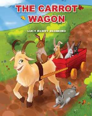 The Carrot Wagon de Lucy Kenny Redmond