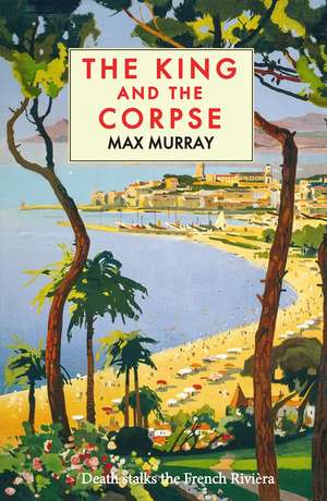 The King and The Corpse de Max Murray