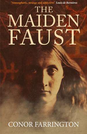 The Maiden Faust de Conor Farrington