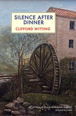 Silence After Dinner de Clifford Witting