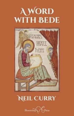 Word With Bede de Neil Curry