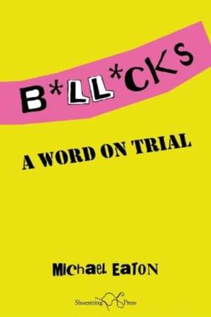Bollocks de Michael Eaton