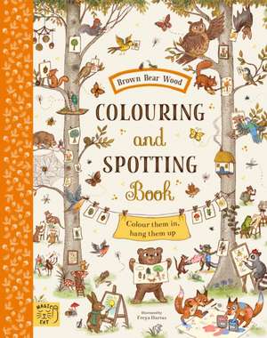 Brown Bear Wood: Colouring and Spotting Book de Freya Hartas