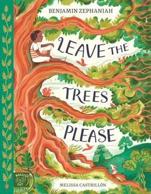 Leave the Trees, Please de Vita Benjamin Zephaniah