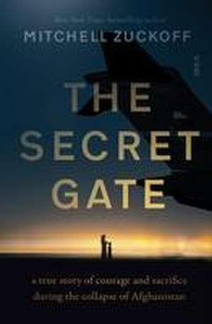 The Secret Gate de Mitchell Zuckoff