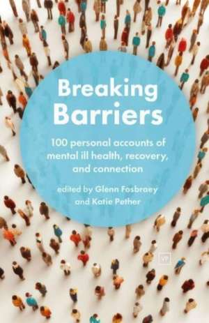 Breaking Barriers de Glenn Fosbraey