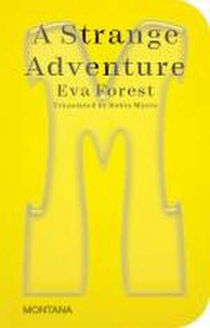 A Strange Adventure de Eva Forest