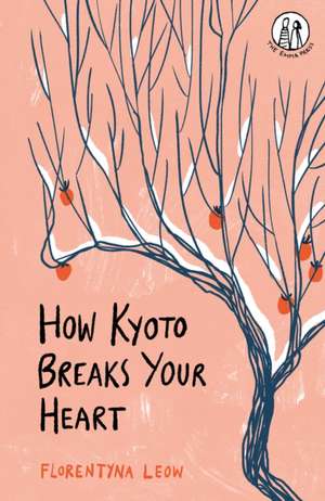 How Kyoto Breaks Your Heart de Florentyna Leow