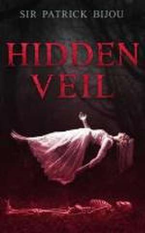 Hidden Veil de Patrick Bijou