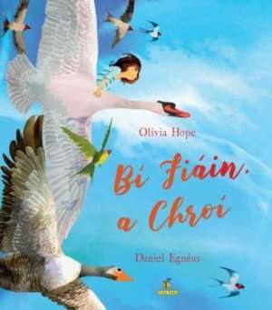 Bi Fiain, a chroi de Olivia Hope