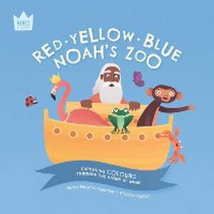 Red Yellow Blue, Noah's Zoo de Karen Rosario Ingerslev