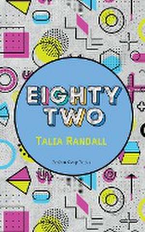 eighty two de Talia Randall