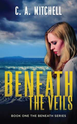 Mitchell, C: Beneath the Veils