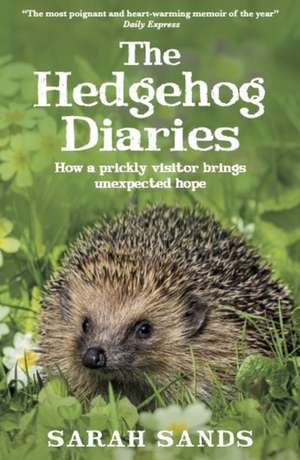 Hedgehog Diaries de Sarah Sands