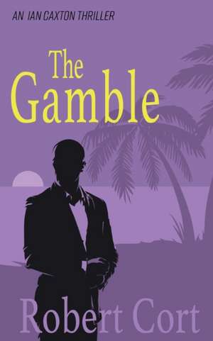 The Gamble de Robert Cort