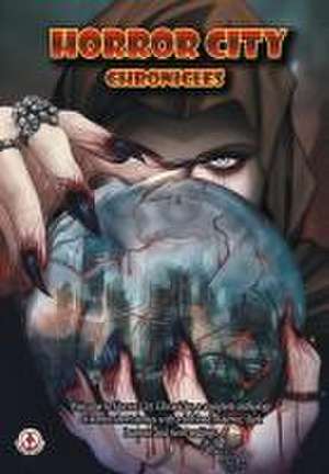 Horror City Chronicles de Stefan Mayen Briem