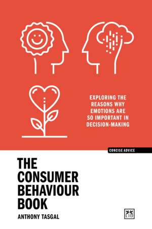 The Consumer Behaviour Book de Anthony Tasgal