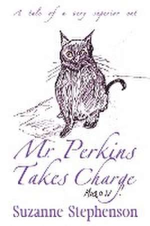 Mr Perkins Takes Charge de Suzanne Stephenson