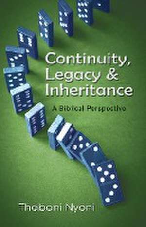 Continuity, Legacy & Inheritance de Thabani Nyoni