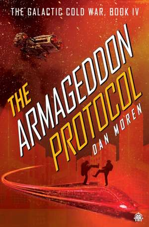 The Armageddon Protocol de Dan Moren