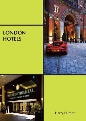 London Hotels de Harry Palmer