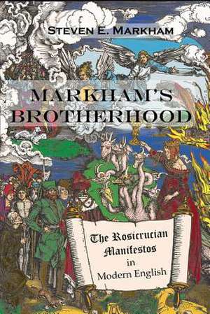 Markham's Brotherhood de Steven E Markham