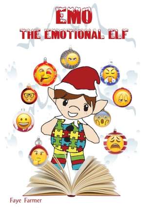 EMO THE EMOTIONAL ELF de Faye Farmer