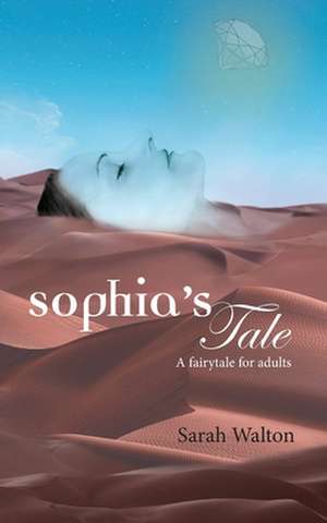 SOPHIA'S TALE de Sarah Walton