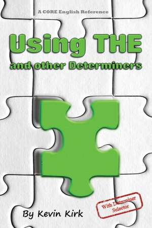 Using THE and other Determiners de Kevin Kirk