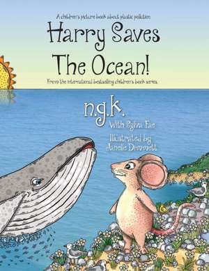 Harry Saves The Ocean! de N. G K.