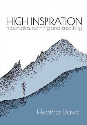 High Inspiration de Heather Dawe