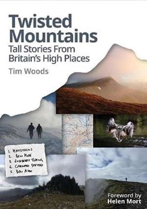 Twisted Mountains de Tim Woods