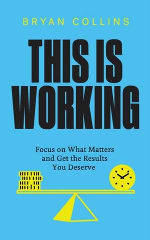 This Is Working de Bryan Collins