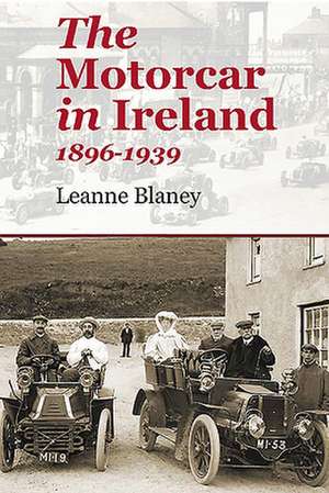 The Motorcar in Ireland de Leanne Blaney