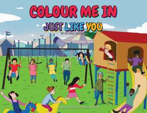 Colour Me In Just Like You de Athina Gordon