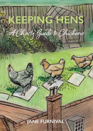 Keeping Hens de Jane Furnival