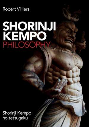 Shorinji Kempo Philosophy de Robert Villiers