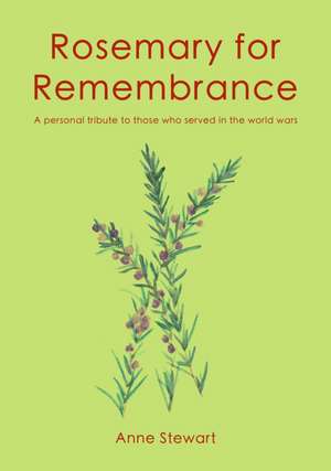 Rosemary For Remembrance de Anne Stewart