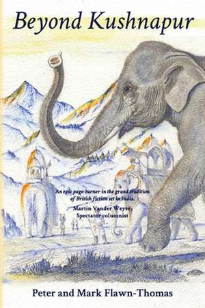 Beyond Kushnapur de Mark Flawn-Thomas