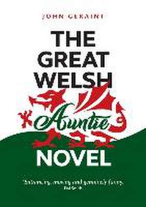 The Great Welsh Auntie Novel de John Geraint