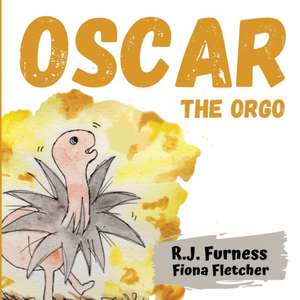 Oscar The Orgo de R J Furness