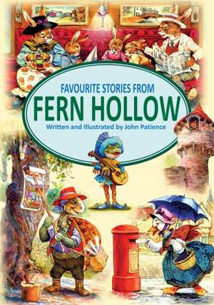 Favourite Stories from Fern Hollow de John Patience