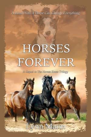 Horses Forever de Lynn Mann