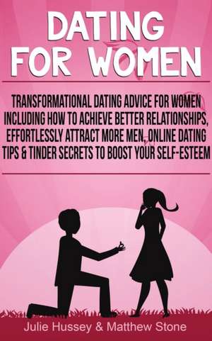 Dating For Women de Julie Hussey