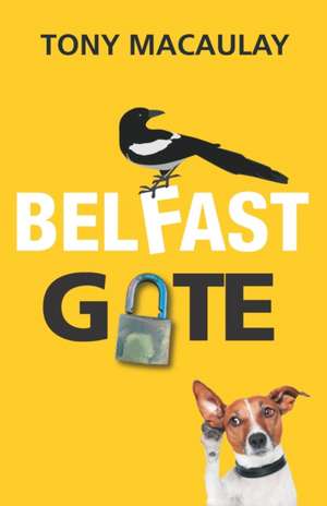 Belfast Gate de Tony Macaulay