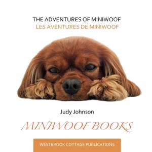 The Adventures of Miniwoof: Les Aventures de Miniwoof de Mark Bergman