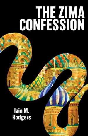 The Zima Confession de Iain M. Rodgers