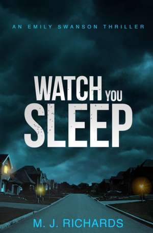 Watch You Sleep de Malcolm Richards